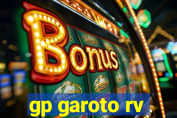 gp garoto rv